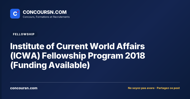 Illustration de l’article : Institute of Current World Affairs (ICWA) Fellowship Program 2018 (Funding Available)