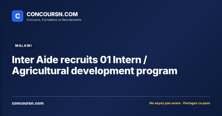 Inter Aide recruits 01 Intern / Agricultural development program