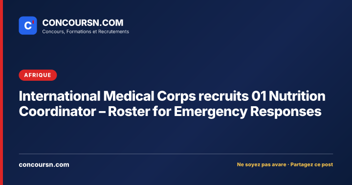 International Medical Corps recruits 01 Nutrition Coordinator – Roster for Emergency Responses