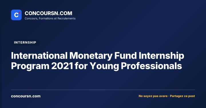 International Monetary Fund Internship Program 2021 for Young Professionals