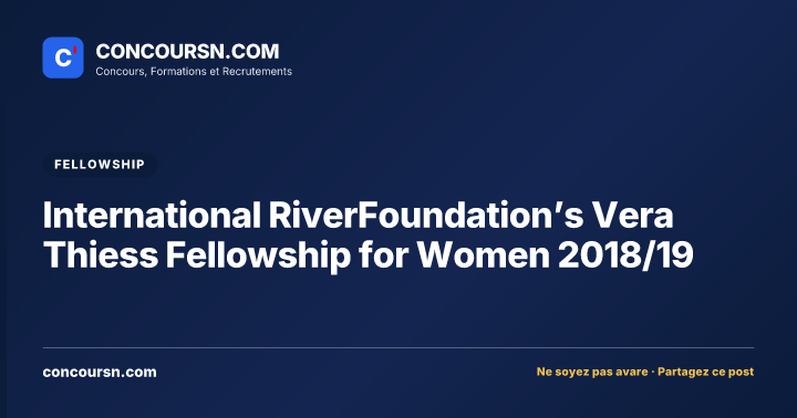 Illustration de l’article : International RiverFoundation’s Vera Thiess Fellowship for Women 2018/19