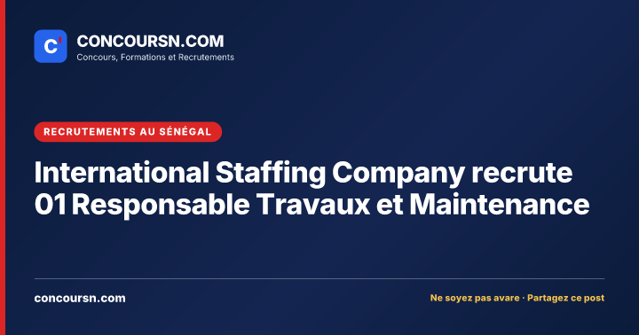 Illustration de l’article : International Staffing Company recrute 01 Responsable Travaux et Maintenance