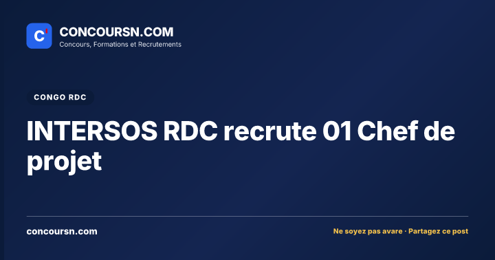 INTERSOS RDC recrute 01 Chef de projet