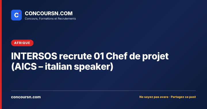 Illustration de l’article : INTERSOS recrute 01 Chef de projet (AICS – italian speaker)