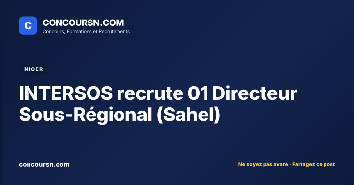 INTERSOS recrute 01 Directeur Sous-Régional (Sahel)