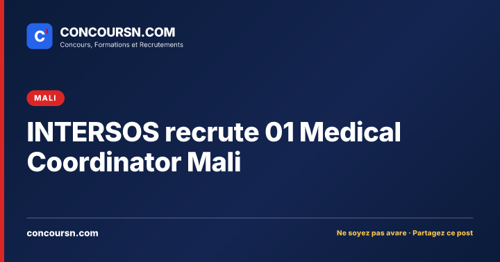 Illustration de l’article : INTERSOS recrute 01 Medical Coordinator Mali