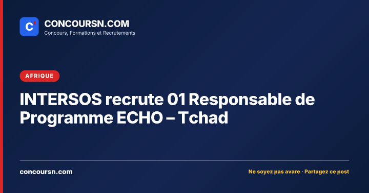 Illustration de l’article : INTERSOS recrute 01 Responsable de Programme ECHO – Tchad