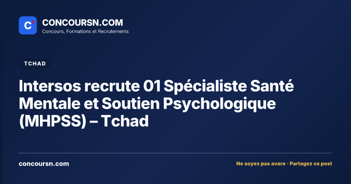 Illustration de l’article : Intersos recrute 01 Spécialiste Santé Mentale et Soutien Psychologique (MHPSS) – Tchad
