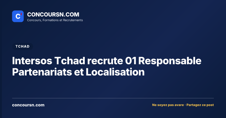 Illustration de l’article : Intersos Tchad recrute 01 Responsable Partenariats et Localisation