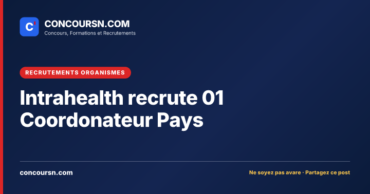 Illustration de l’article : Intrahealth recrute 01 Coordonateur Pays