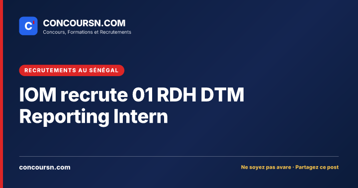Illustration de l’article : IOM recrute 01 RDH DTM Reporting Intern