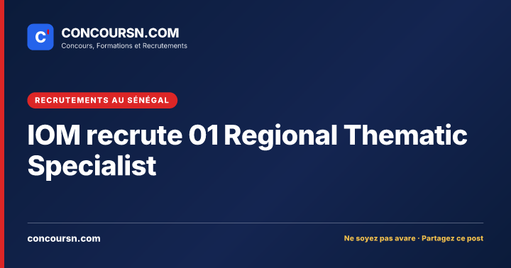 Illustration de l’article : IOM recrute 01 Regional Thematic Specialist