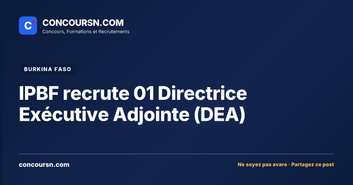 IPBF recrute 01 Directrice Exécutive Adjointe (DEA)