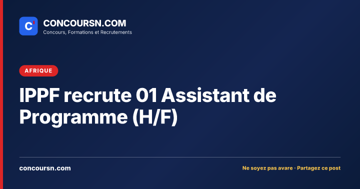 Illustration de l’article : IPPF recrute 01 Assistant de Programme (H/F)