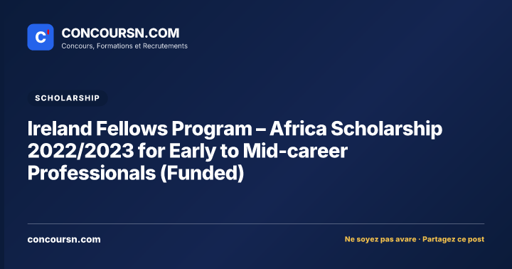 Illustration de l’article : Ireland Fellows Program – Africa Scholarship 2022/2023 for Early to Mid-career Professionals (Funded)