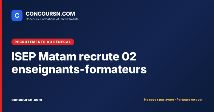 Illustration de l’article : ISEP Matam recrute 02 enseignants-formateurs