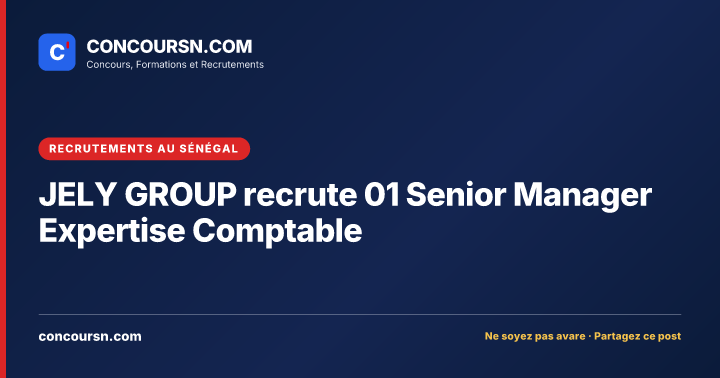 Illustration de l’article : JELY GROUP recrute 01 Senior Manager Expertise Comptable