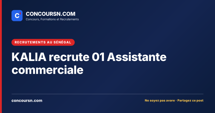 Illustration de l’article : KALIA recrute 01 Assistante commerciale