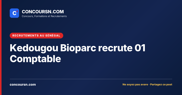 Illustration de l’article : Kedougou Bioparc recrute 01 Comptable