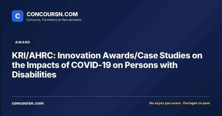 KRI/AHRC: Innovation Awards/Case Studies on the Impacts of COVID-19 on Persons with Disabilities