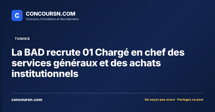 Illustration de l’article : La BAD recrute 01 Chargé en chef des services généraux et des achats institutionnels