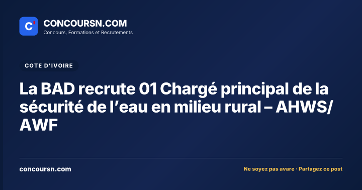 Illustration de l’article : La BAD recrute 01 Chargé principal de la sécurité de l’eau en milieu rural – AHWS/AWF