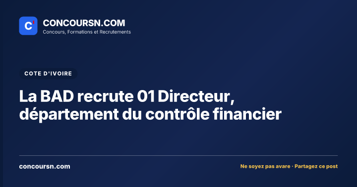 Illustration de l’article : La BAD recrute 01 Directeur, département du contrôle financier