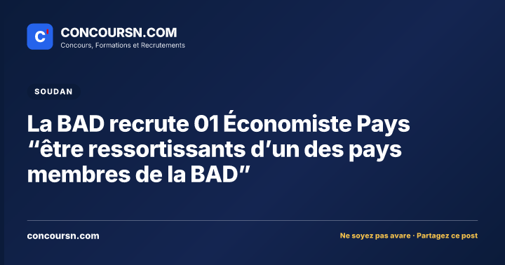 Illustration de l’article : La BAD recrute 01 Économiste Pays “être ressortissants d’un des pays membres de la BAD”