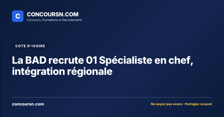 Illustration de l’article : La BAD recrute 01 Spécialiste en chef, intégration régionale