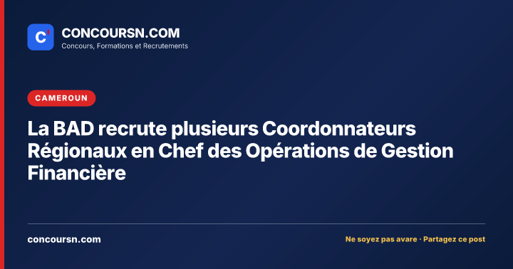 Illustration de l’article : La BAD recrute plusieurs Coordonnateurs Régionaux en Chef des Opérations de Gestion Financière