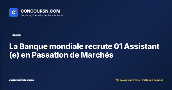 Illustration de l’article : La Banque mondiale recrute 01 Assistant (e) en Passation de Marchés