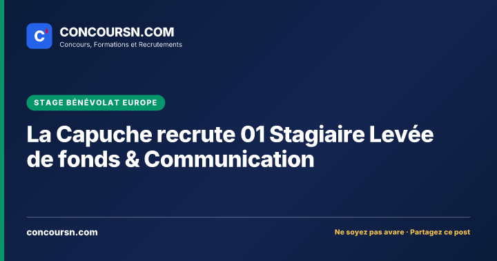 La Capuche recrute 01 Stagiaire Levée de fonds & Communication