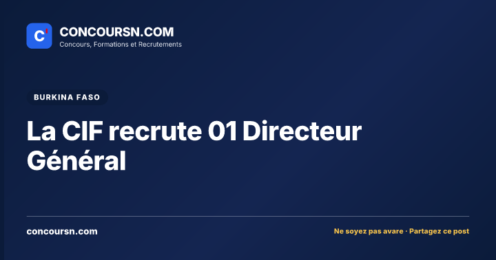 Illustration de l’article : La CIF recrute 01 Directeur Général