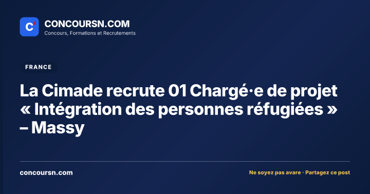 Illustration de l’article : La Cimade recrute 01 Chargé·e de projet « Intégration des personnes réfugiées » – Massy