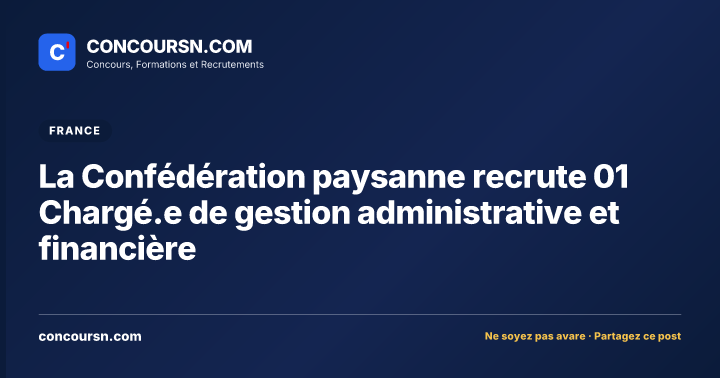 La Confédération paysanne recrute 01 Chargé.e de gestion administrative et financière