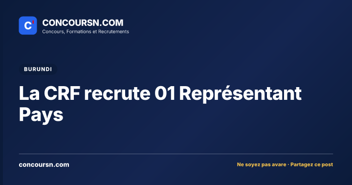 Illustration de l’article : La CRF recrute 01 Représentant Pays