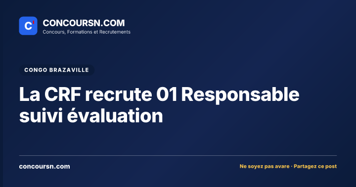Illustration de l’article : La CRF recrute 01 Responsable suivi évaluation