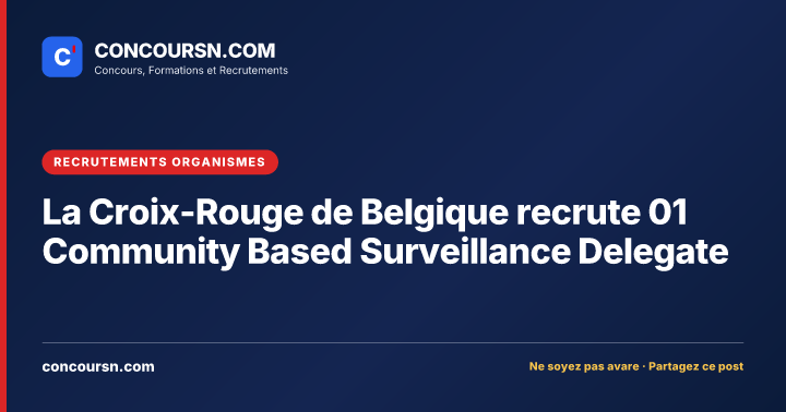 Illustration de l’article : La Croix-Rouge de Belgique recrute 01 Community Based Surveillance Delegate