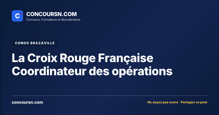 La Croix Rouge Française Coordinateur des opérations