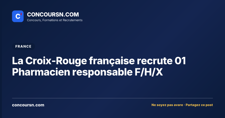 Illustration de l’article : La Croix-Rouge française recrute 01 Pharmacien responsable F/H/X
