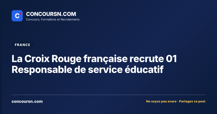Illustration de l’article : La Croix Rouge française recrute 01 Responsable de service éducatif