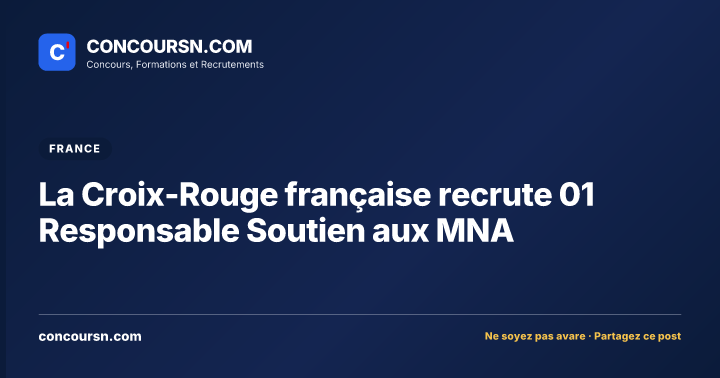 Illustration de l’article : La Croix-Rouge française recrute 01 Responsable Soutien aux MNA