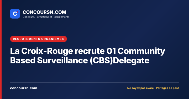 Illustration de l’article : La Croix-Rouge recrute 01 Community Based Surveillance (CBS)Delegate