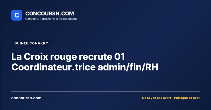 La Croix rouge recrute 01 Coordinateur.trice admin/fin/RH