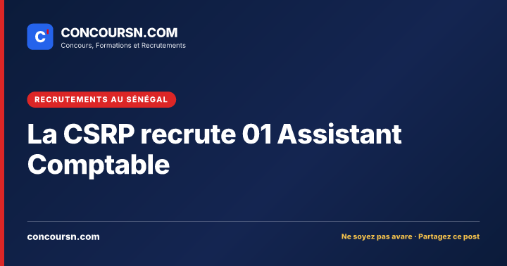 Illustration de l’article : La CSRP recrute 01 Assistant Comptable