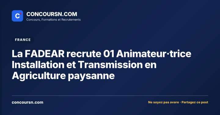 Illustration de l’article : La FADEAR recrute 01 Animateur·trice Installation et Transmission en Agriculture paysanne