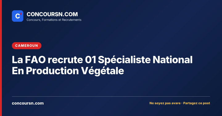 Illustration de l’article : La FAO recrute 01 Spécialiste National En Production Végétale