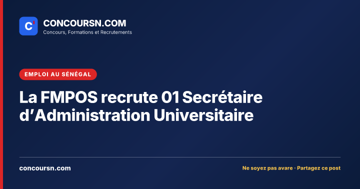 La FMPOS recrute 01 Secrétaire d’Administration Universitaire