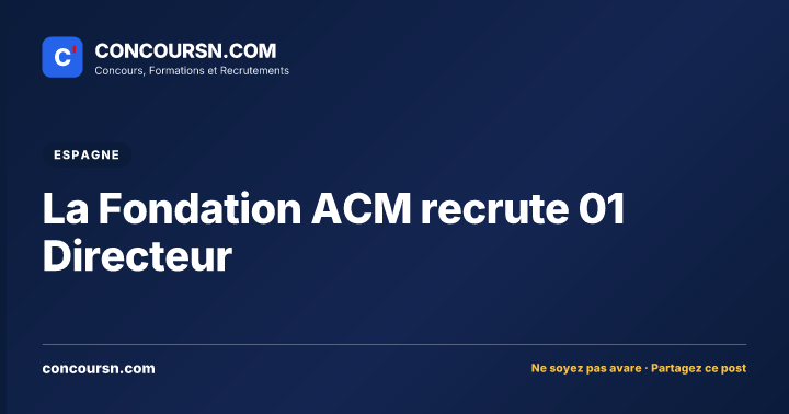 Illustration de l’article : La Fondation ACM recrute 01 Directeur