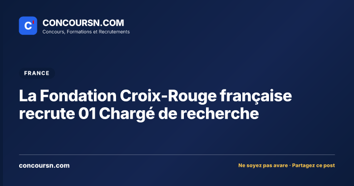 Illustration de l’article : La Fondation Croix-Rouge française recrute 01 Chargé de recherche